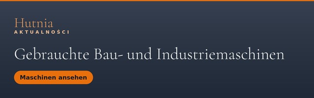 Gebrauchte Bau- und Industriemaschinen